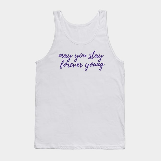 Forever Young Tank Top by ryanmcintire1232